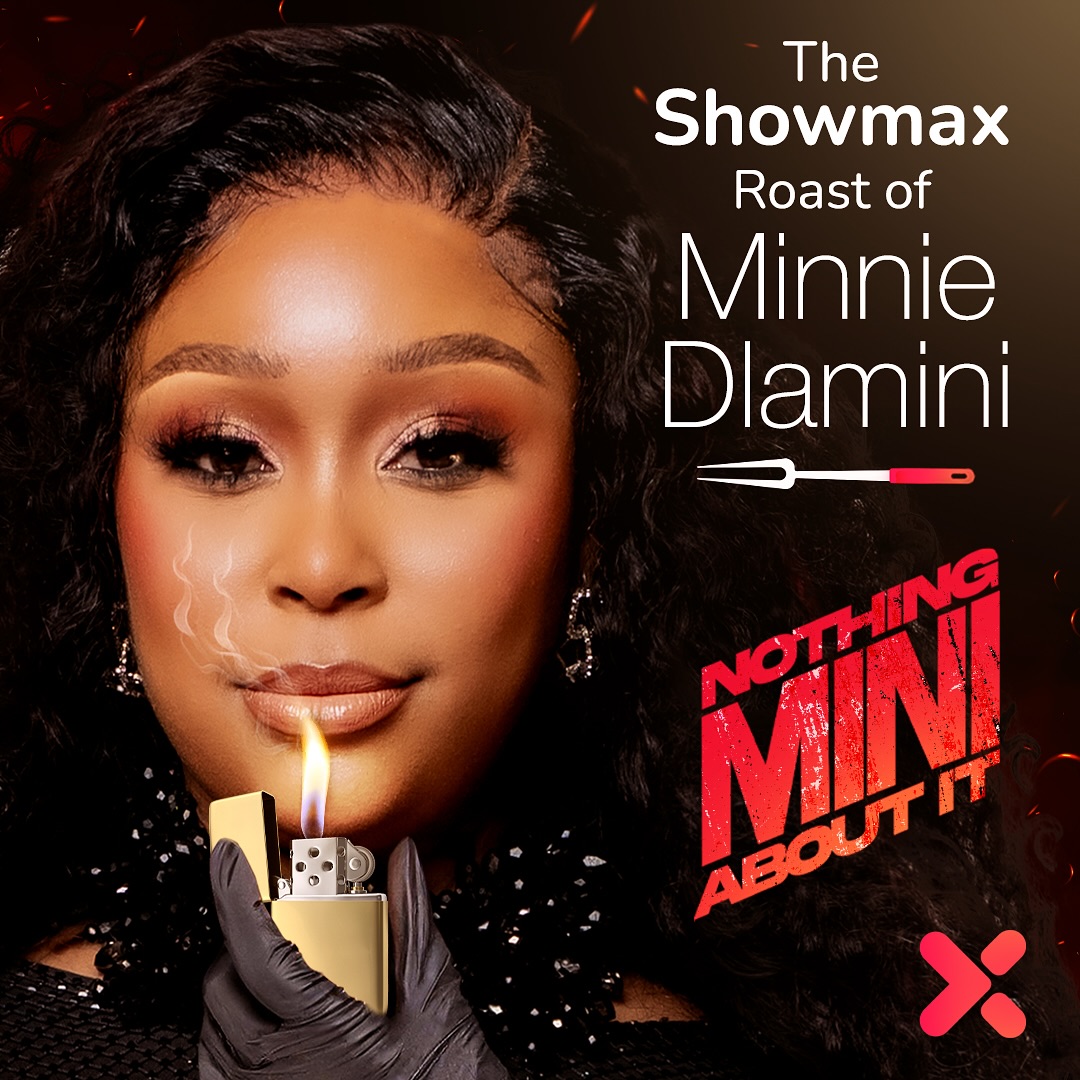 Only Two More Sleeps Until The Showmax Roast of Minnie Dlamini Hits Your Screens
